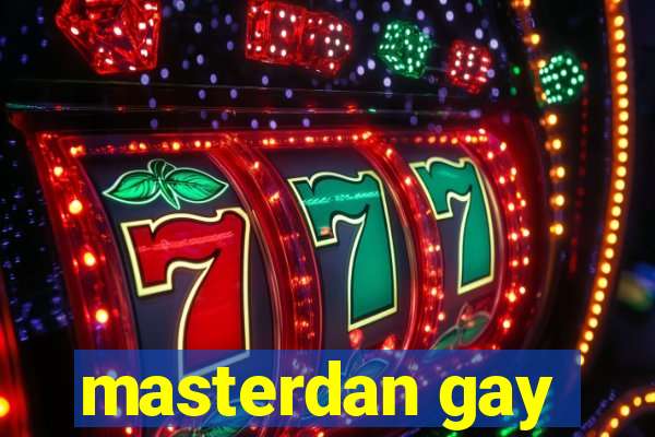 masterdan gay